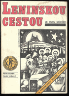 Leninskou cestou - ve dvou médiích - kniha přání a stížností