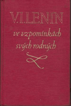 V.I. Lenin ve vzpomínkách svých rodných. Sborník