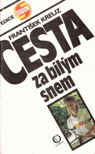 Cesta za bílým snem