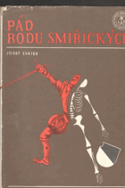 Pád rodu Smiřických - historický román