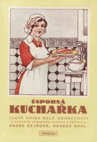 Úsporná kuchařka - zlatá kniha malé domácnosti