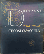Dieci anni della nuova Cecoslovacchia ITALSKY ITALIANO
