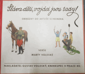 Sláva, děti, vojáci jsou tady! PERFEKTNÍ!