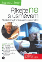 Říkejte ne s úsměvem - nejoblíbenější kniha asertivních metod