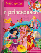 Velká kniha o princeznách