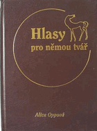 Hlasy pro němou tvář aneb 150 výroků moudrých od začátku naší civilizace po současnost