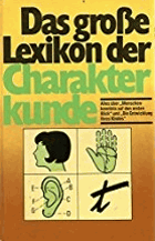 Das grosse Lexikon der Charakterkunde