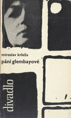 Páni Glembayové. Hra o 3 dějstvích
