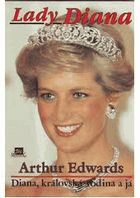 Lady Diana. Diana, královská rodina a já