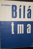 Bílá tma - povídka pro malé čtenáře