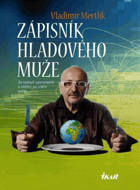 Zápisník hladového muže - za nejlepší gastronomií a zážitky po celém světě