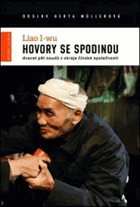 Hovory se spodinou - dvacet pět osudů z okraje čínské společnosti