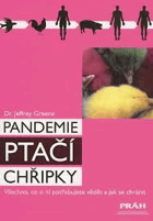 Pandemie ptačí chřipky - všechno, co o ní potřebujete vědět a jak se chránit.