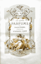 Le livre des parfums. Preface d'Alphonse Karr SPINE MISSING !!