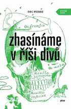 Zhasínáme v říši divů - alegorický bildungsroman
