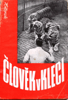 Člověk v kleci ZIRK CIRCUSS ZIRKUS CIRKUS