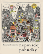 Nepovídej pohádky - pro čtenáře od 6 let