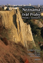 Neznámá tvář Prahy - příroda a rostlinstvo