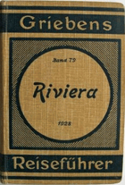 Riviera. Griebens Reiseführer. Bd. 79