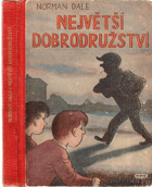 Největší dobrodružství - román pro chlapce