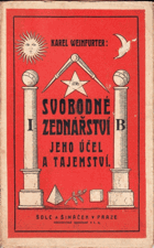 Svobodné zednářství - jeho účel a tajemství