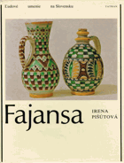 Fajansa. Ľudové umenie na Slovensku