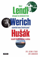 Byl jsem u toho, když Lendl stoupal na tenisový trůn, Werich uzavíral svou životní pouť a ...