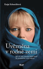 Uvězněna v rodné zemi - jak mě můj turecký přítel unesl do paralelního světa islámu