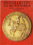 Medailérstvo na Slovensku od 16. po začiatok 20. storočia