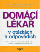 Domácí lékař v otázkách a odpovědích - příznaky, léčebné prostředky, léky, ...