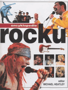 Encyklopedie rocku - nejúplnější průvodce rockovou hudbou na světě