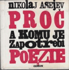 Proč a komu je zapotřebí poezie? BEZ OBÁLKY !