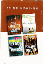 Poslední porotce; Krvavé nebe; Mezi sestrami; Hledání ve vlnách. Grisham John - Hamilton Steve ...
