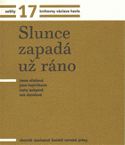 Sešity 17. Slunce zapadá už ráno. Sborník současné ženské romské prózy