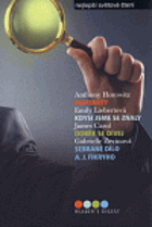 Moriarty, Kdysi jsme se znaly, Dobře se dívej, Sebrané dílo A.J.Fikryho-Anthony Horowitz, Emily ...
