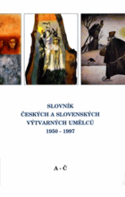 18SVAZKŮ Slovník českých a slovenských výtvarných umělců 1950 - 2007 POUZE 1 - 18. díl (A ...