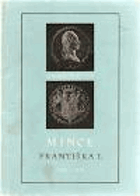 Mince Františka I 1792-1835