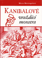 Kanibalové - vraždící monstra