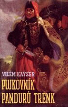 Plukovník pandurů Trenk BEZ OBÁLKY!