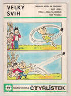 Velký švih. Obr. příběhy - č. 86. Čtyřlístek