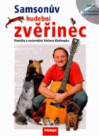 Samsonův hudební zvěřinec - písničky z Večerníčků Václava Chaloupka