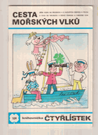 Cesta mořských vlků. Čtyřlístek č.109