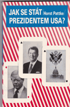 Jak se stát prezidentem USA?
