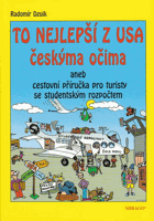 To nejlepší z USA, aneb, Cestovní příručka pro turisty se studentským rozpočtem