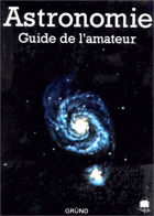Astronomie - guide de l'amateur