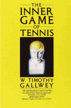 The Inner Game of Tennis