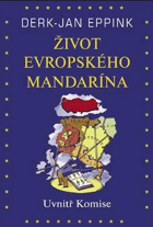 Život evropského mandarína - uvnitř komise