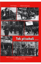 Tak přísahali - partyzánský odboj v českém pohraničí v letech 1939-1945