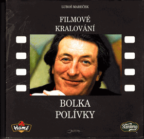 Filmové kralování Bolka Polívky