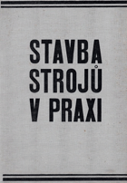 2SVAZKY Stavba strojů v praxi 1+2